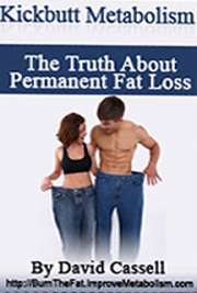 Kickbutt Metabolism - The Truth about Permanent fat Loss