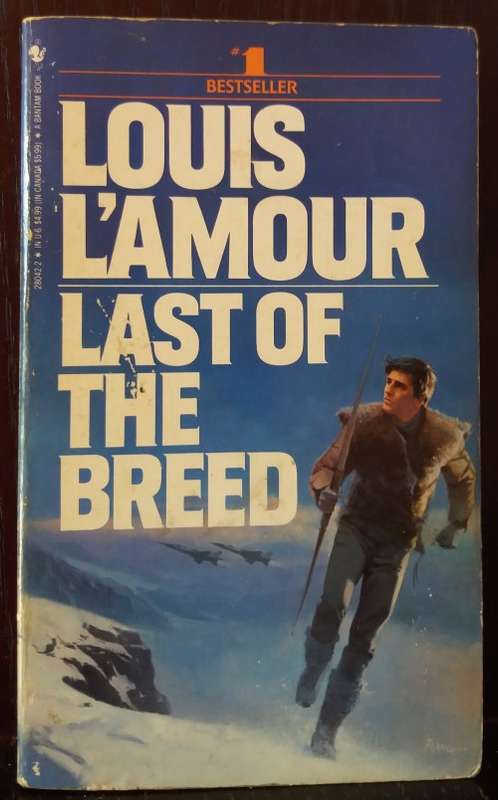 Books: Last Of The Breed - by Louis L`Amour - Bantam Books