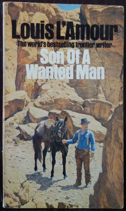 Books: Son of a Wanted Man - by Louis L`Amour - Corgi Books