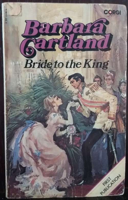 Books: Bride to the king - by Barbara Cartland