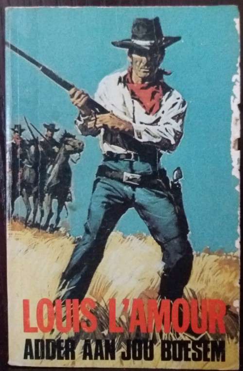 Books: Western - Adder Aan Jou Boesem - by Louis L`Amour