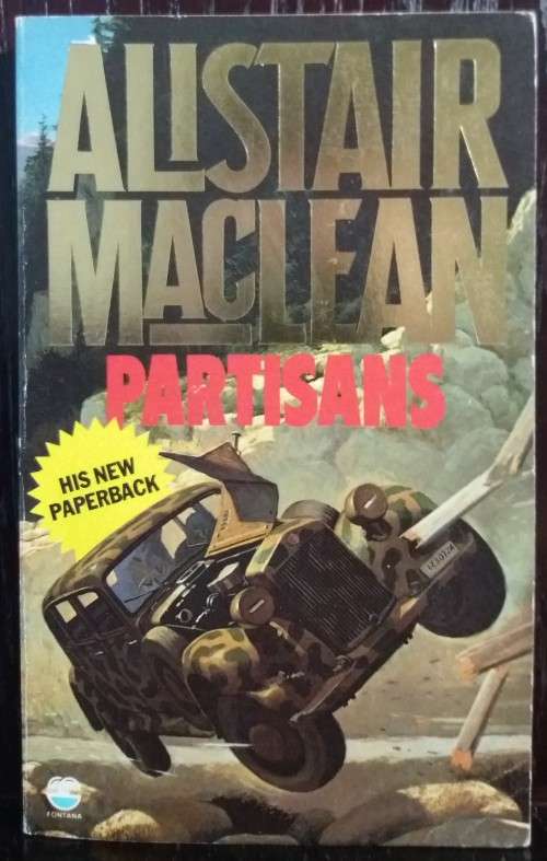 Partisans - by Alistair Maclean