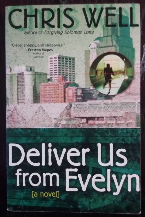 Deliver Us From Evelyn - Chris Well