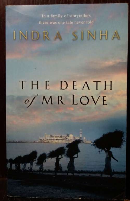 The Death of Mr Love - Indra Sinha