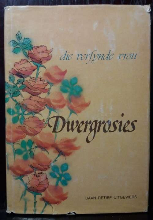 Dwergrosies - Die verfynde Vrou - Hanrie Pieterse
