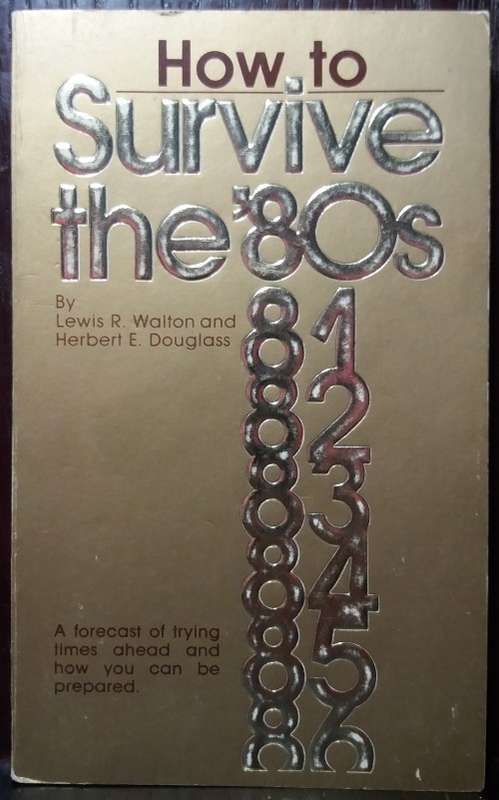 How to Survive the 80`s - Lewis R. Walton (Pacifi Press)