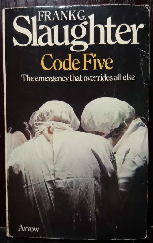 Code Five - Frank G. Slaughter (1973 Arrow)