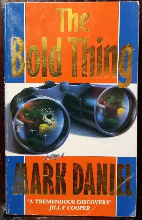 The Bold Thing - Mark Daniel