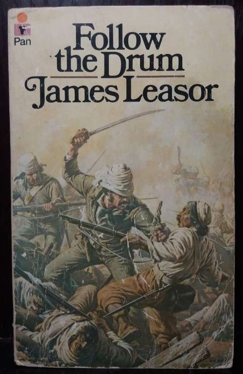 Follow the Drum - James Leasor (1974 Pan Books) 432pgs