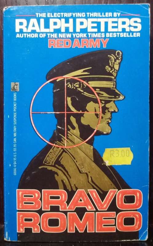 Bravo Romeo - Ralph Peters (1990 Pocket Books) 309 Pgs