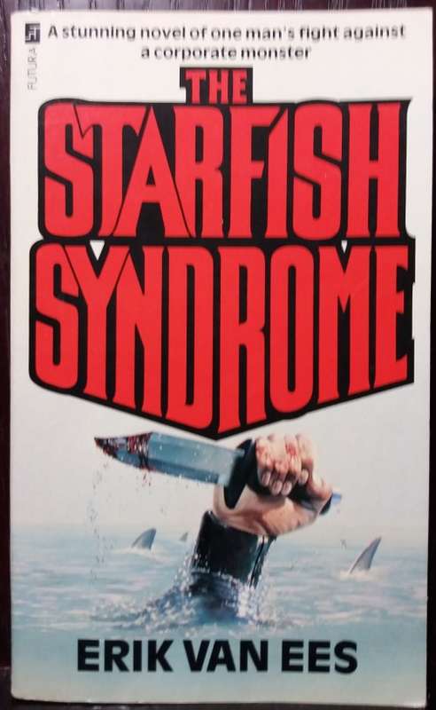 The Starfish Syndrome - Erik Van Ees (Futura, 1982)