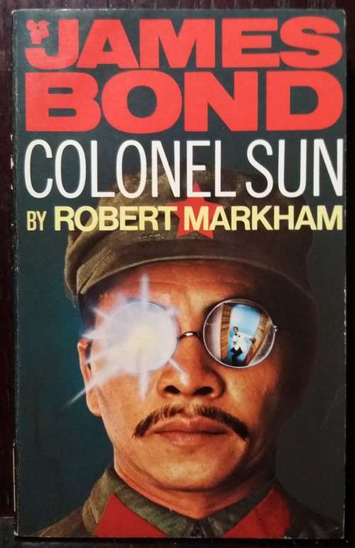 James Bond: Colonel Sun - Robert Markham (Pan Books, 1970)