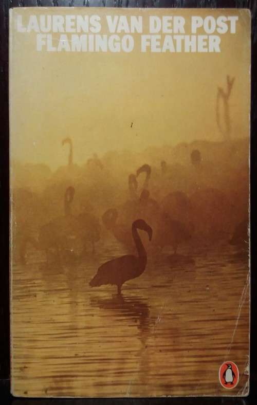 Flamingo Feather - Laurens van der Post