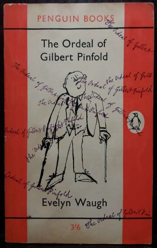 The Ordeal of Gilbert Pinfold - Evelyn Waugh (Penguin, London, 1962)