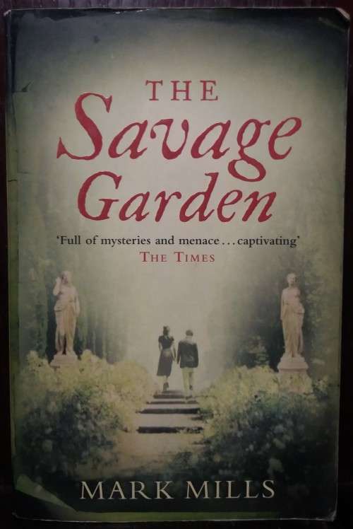 The Savage Garden - Mark Mills