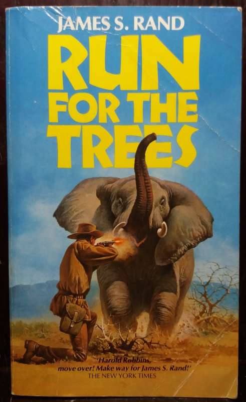 Books: Run for the trees - James R. Rand (Corgi, 1984)