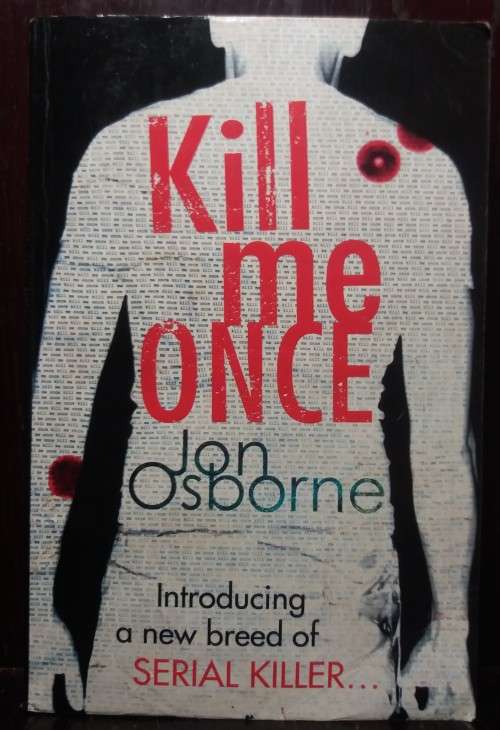 Kill me once - Jon Osborne (404 Pgs)