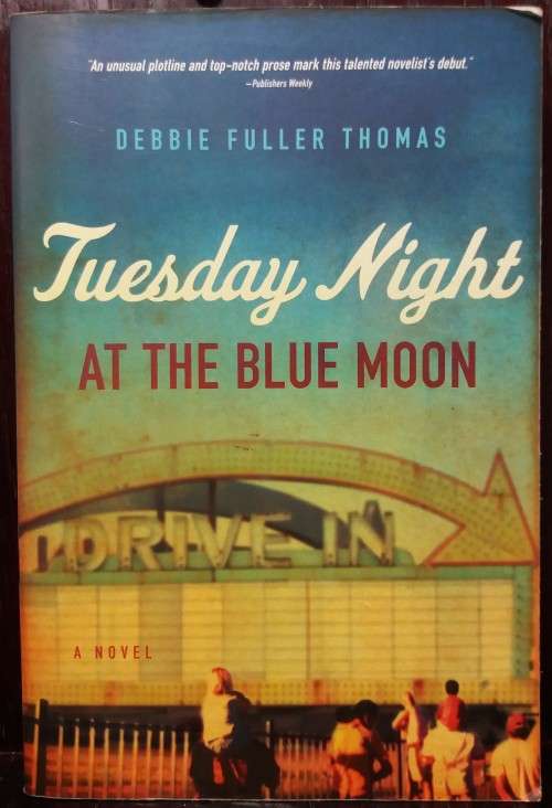 Tuesday Night at the blue moon - Debbie Fuller Thomas (366 Pages)