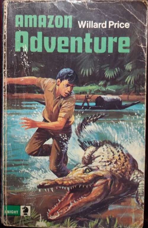 Books: Amazon Adventures - Willard Price (KNIGHT, 1985)