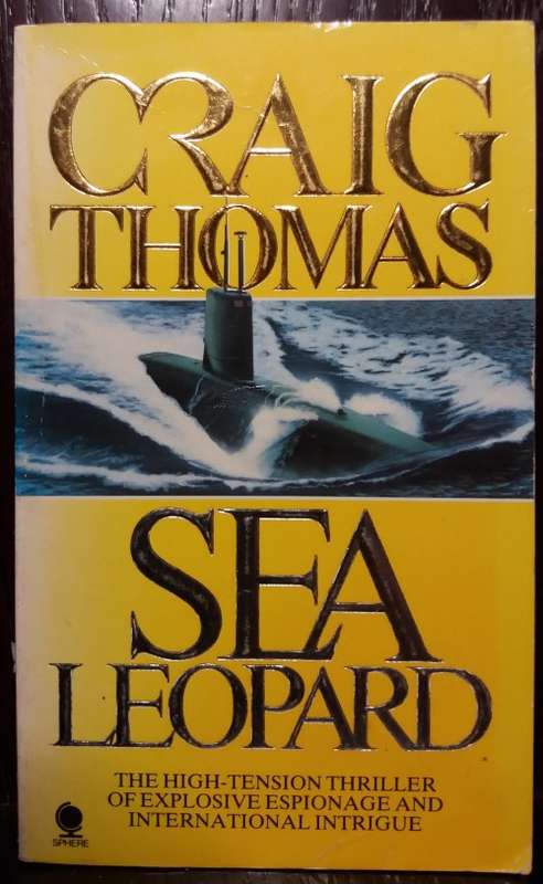 Books: Sea Leopard - Craig Thomas (1982 Sphere Books) (370pgs)