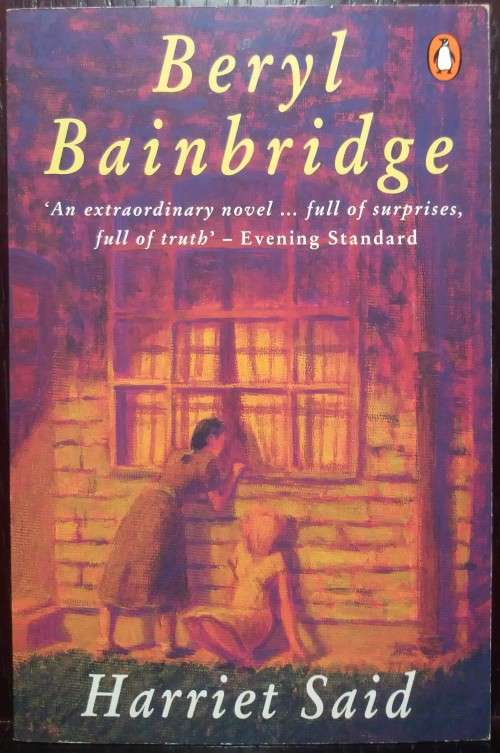 Harriet Said - Beryl Bainbridge (Penguin, 1992)