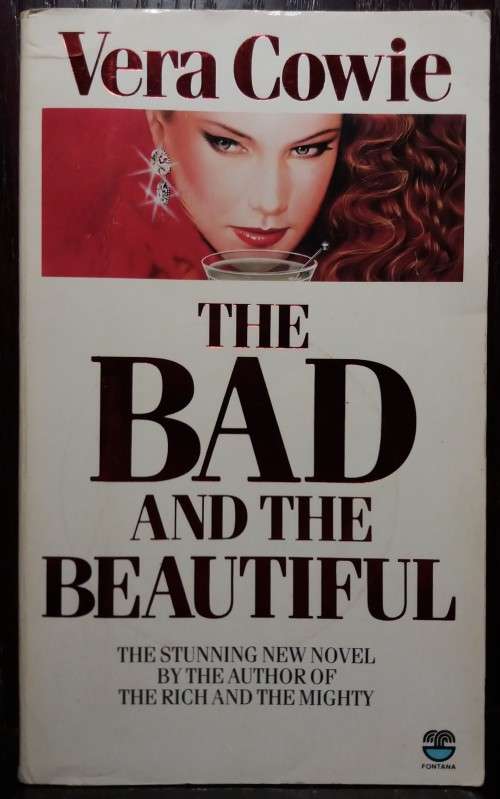 The Bad and the Beautiful - Vera Cowie