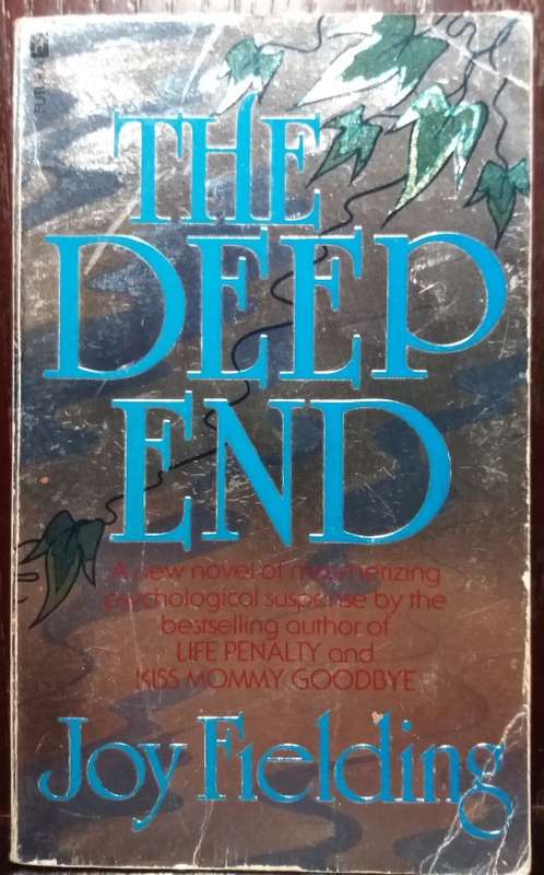 The Deep End - Joy Fielding (Futura Publications, 2000)