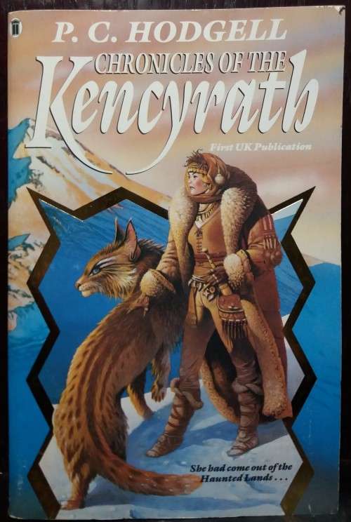Chronicles of the Kencyrath - P.C Hodgell (New English Library Ltd, 1988)