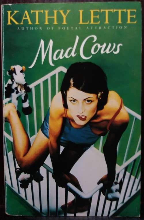 Mad Cows - Kathy Lette ( Picador, 1996)