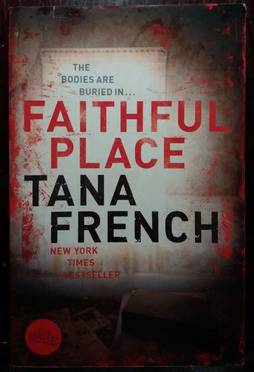 Faithful Place - Tana French
