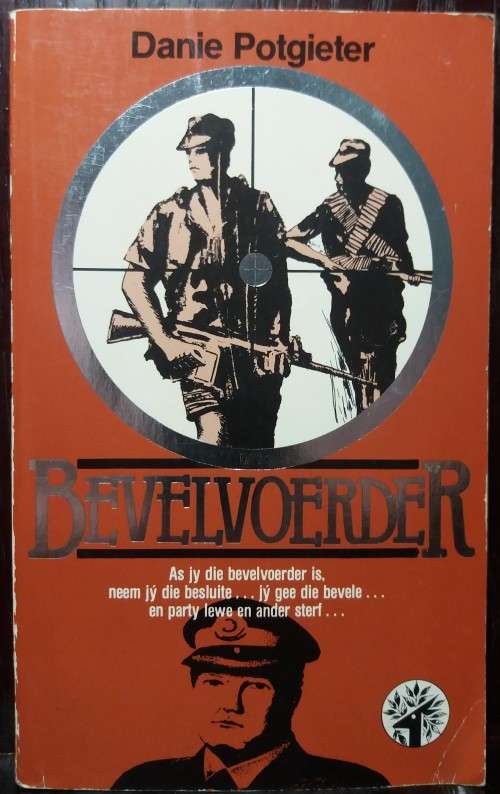 Die Bevelvoerder - Danie Potgieter (Rand Boeke, 1980)