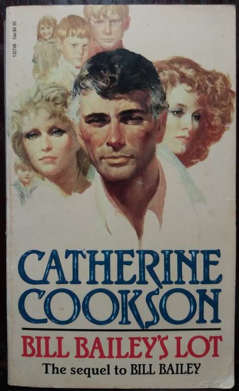 Books: Bill Bailey`s Lot - Catherine Cookson (Corgi Books(London), 1988)