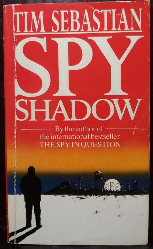 Spy Shadow - Tim Sebastian (Bantam Books, 1990)