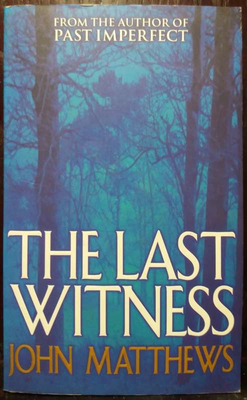 The Last Witness - John Matthews (Penguin Books Ltd, 2001)
