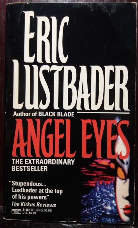 Angel Eyes - Eric Lustbader (Fawcett Books, 1992)