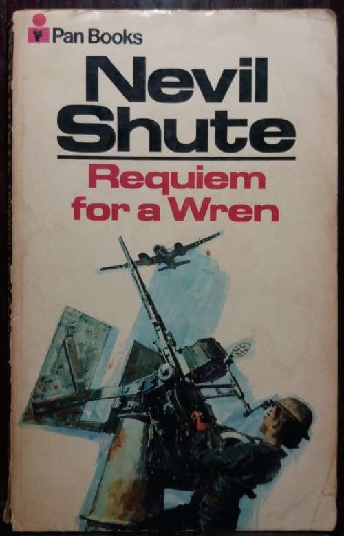 Books: Requiem For a Wren - Nevil Shute (1971 Pan)