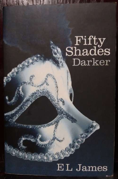 Fifty Shades Darker - EL James (Book II)