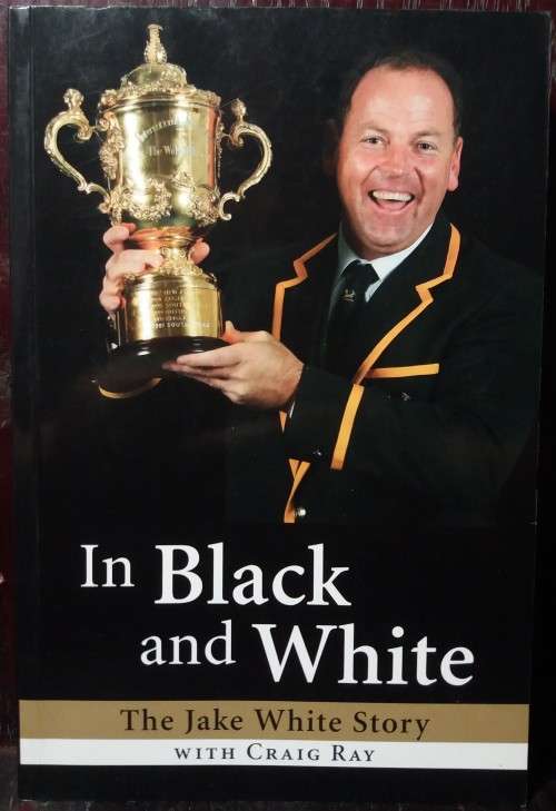 In Black and White: The Jake White Story - Craig Ray
