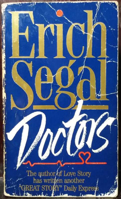 Doctors - Erich Segal (Bantam Books, 1989)