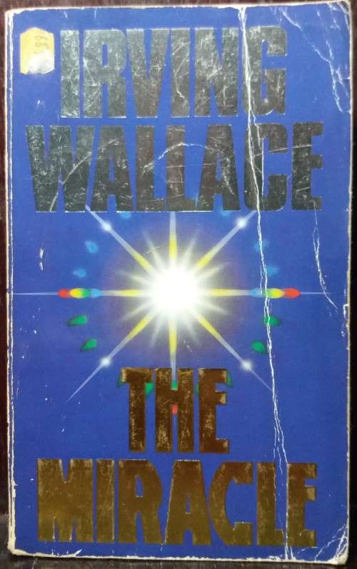 The Miracle - Irving Wallace (Sphere Books, 1985)