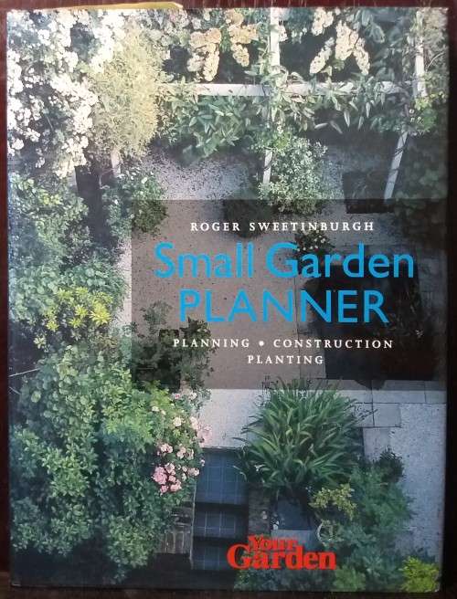 Small Garden Planner - Roger Sweetinburgh