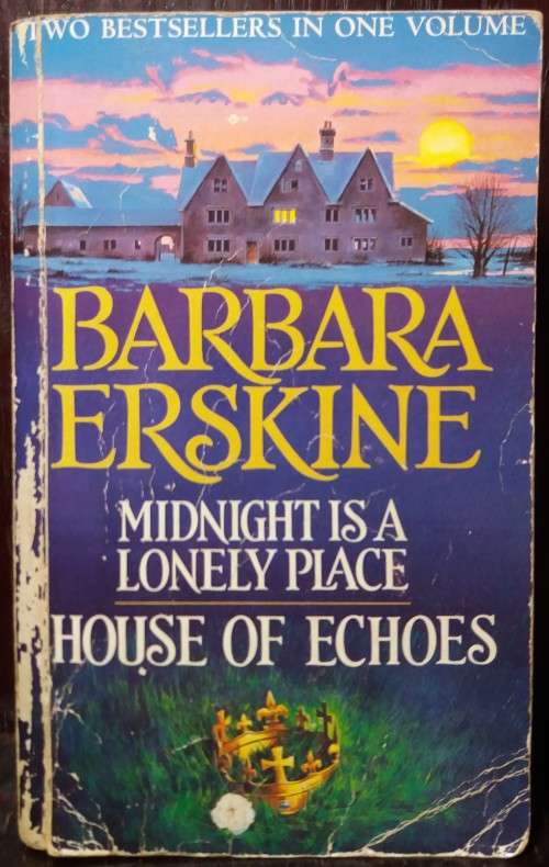 Midnight is a lonely place | House of Echoes - Barbara Erskine