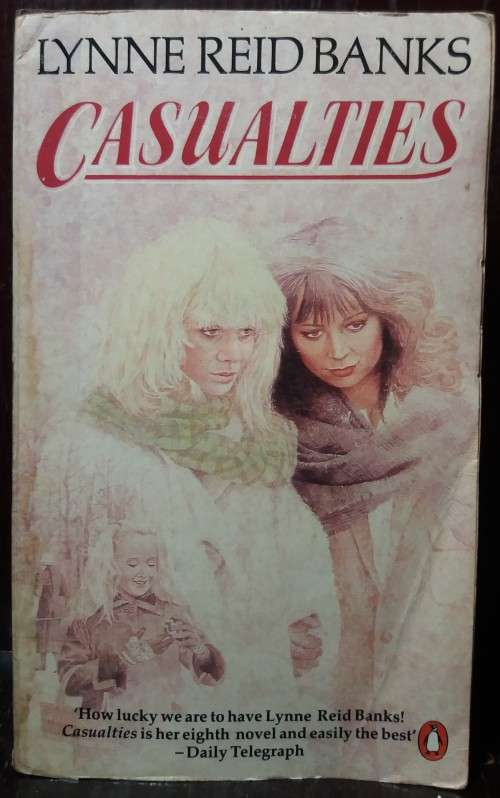 Casualties - Lynne Reid Banks