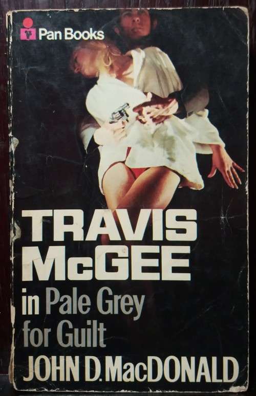 Travis McGee: in pale Grey for guilt - John MacDonald