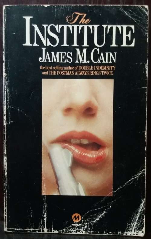 The Institute - James M. Cain (Magnum, 1977)