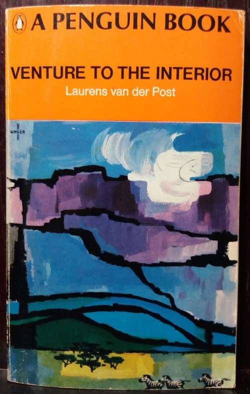 Venture to the Interior - Laurens van der Post
