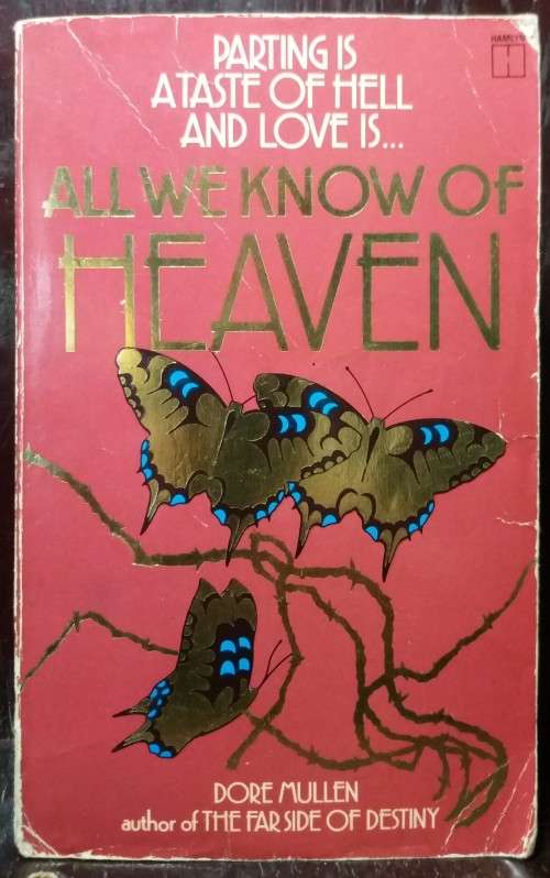 All we know of heaven - Dore Mullen