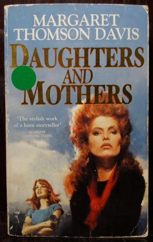 Daughters and Mothers - Margaret Thomson DavisBone Mountain - Eliot Pattison