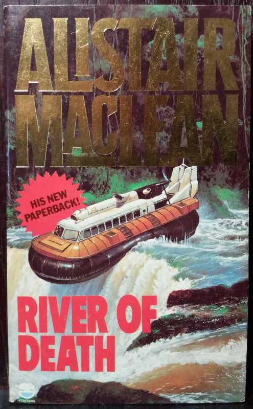River of Death - Alistair MacLean