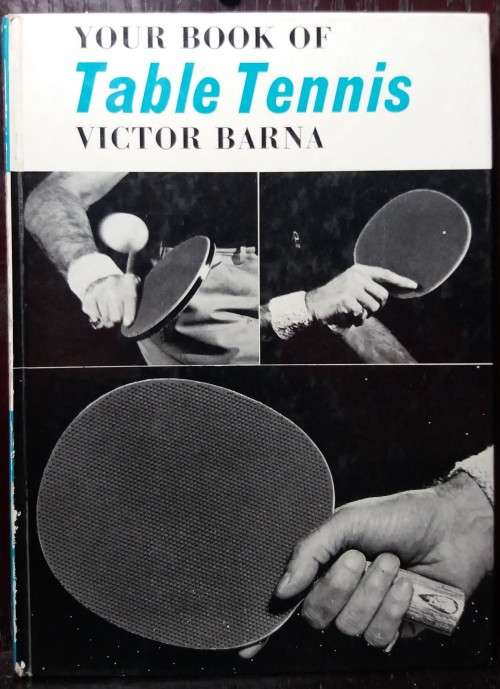 Your Book of Table Tennis - Victor Barna (F&F, 1971)